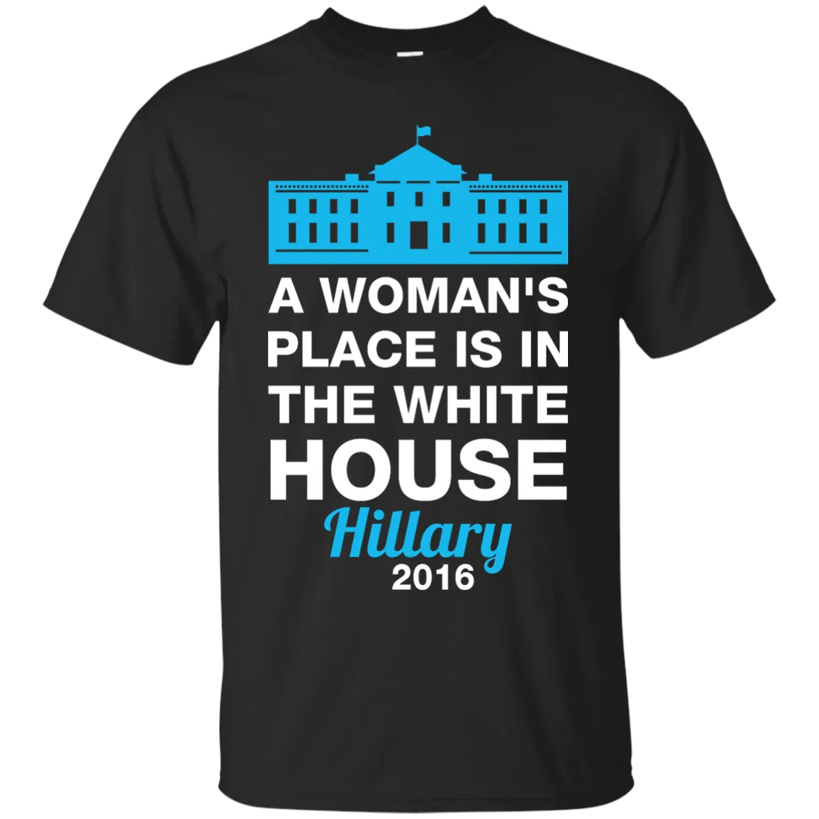 A Woman's Place Is In The White House Shirt, Hoodie, Tank