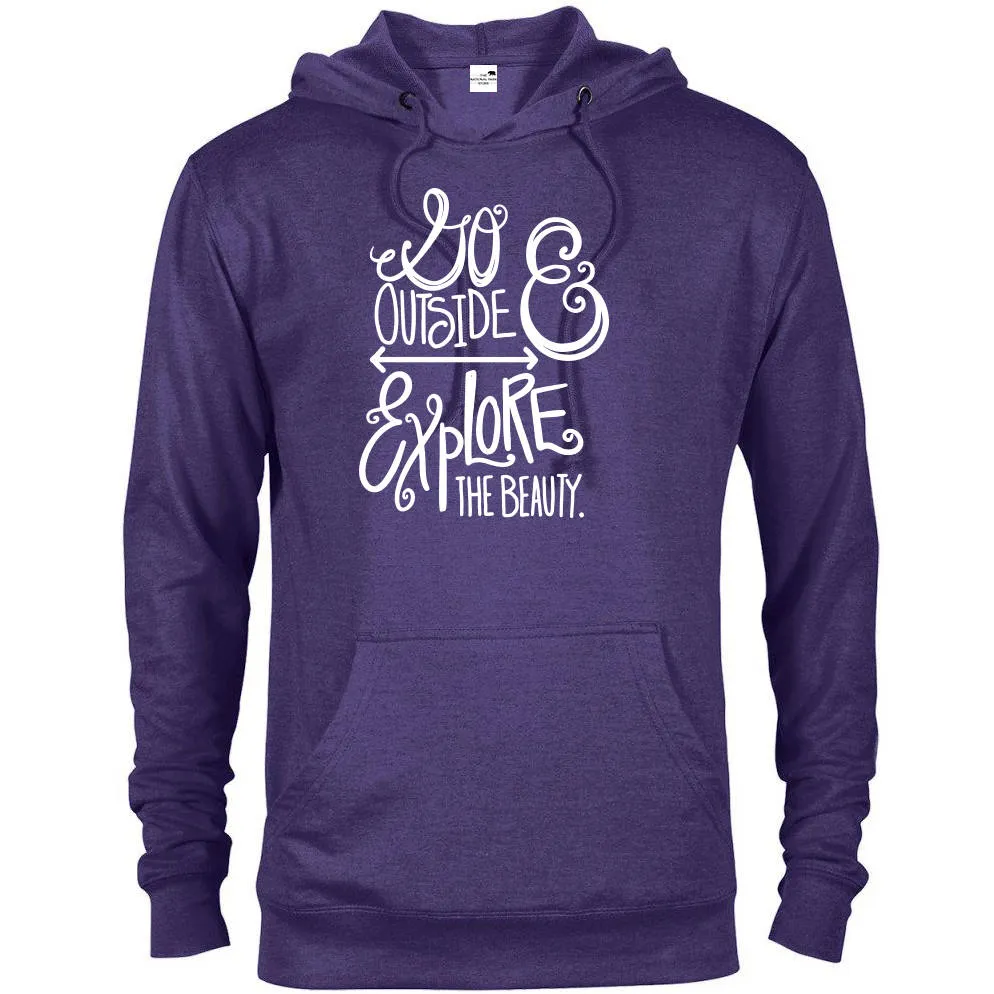 Go Outside and Explore the Beauty Hoodie