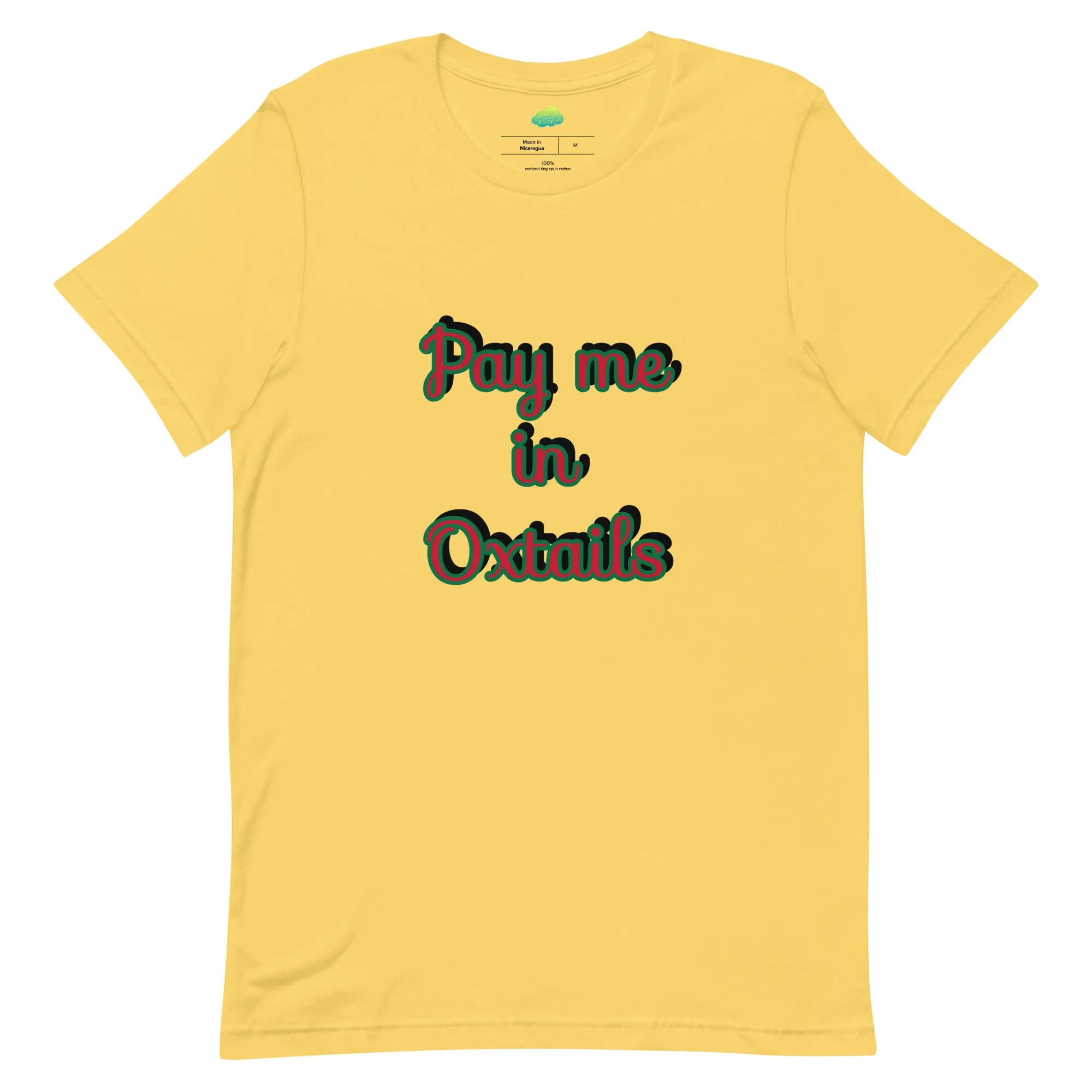 Pay Me in Oxtails T-shirt - Ghana