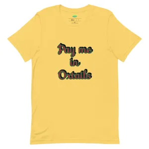 Pay Me in Oxtails T-shirt - Ghana