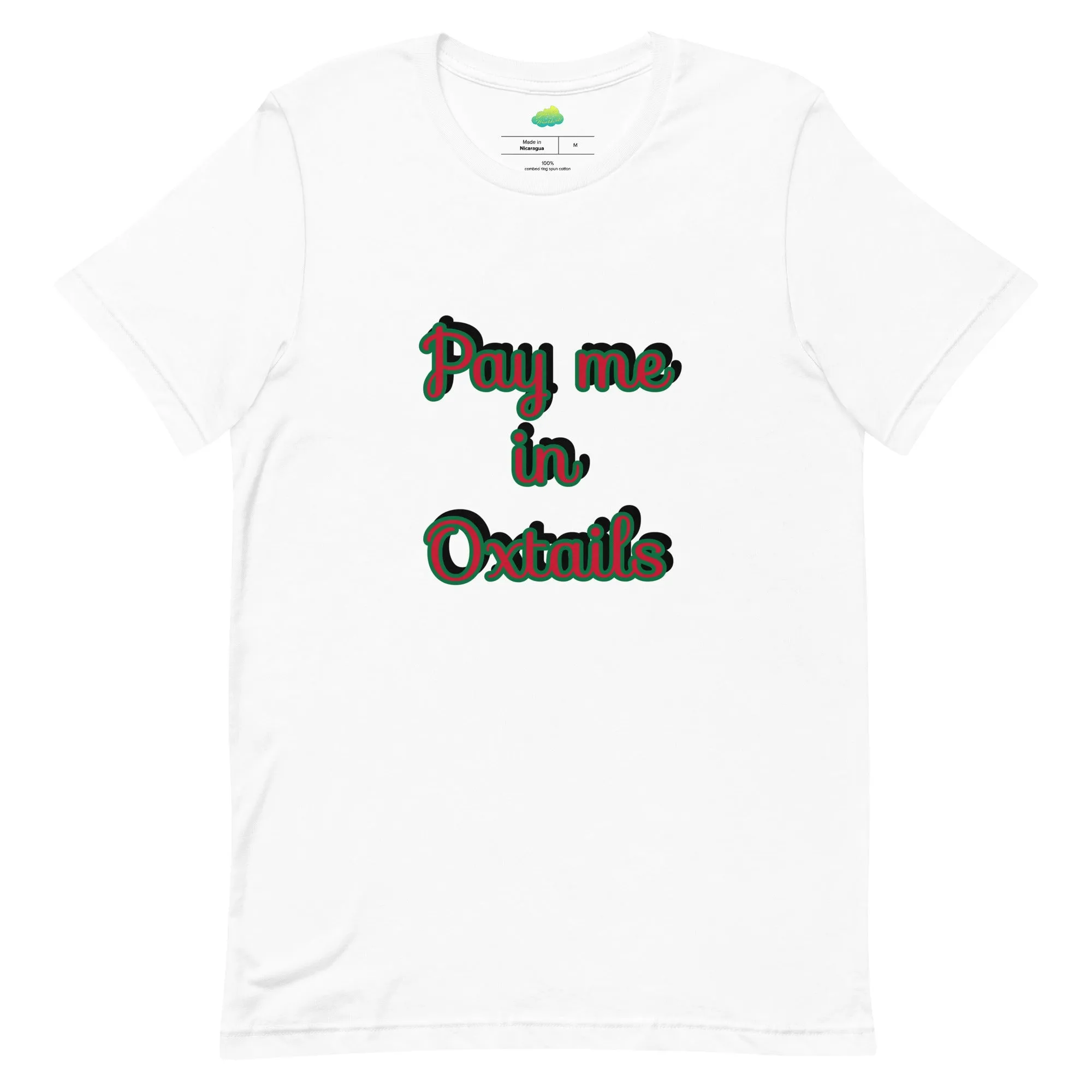 Pay Me in Oxtails T-shirt - Ghana